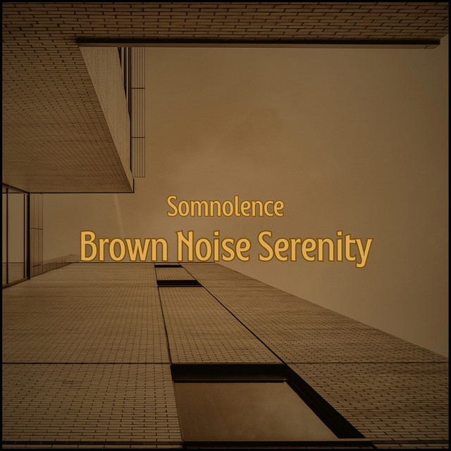 Brown Noise Serenity