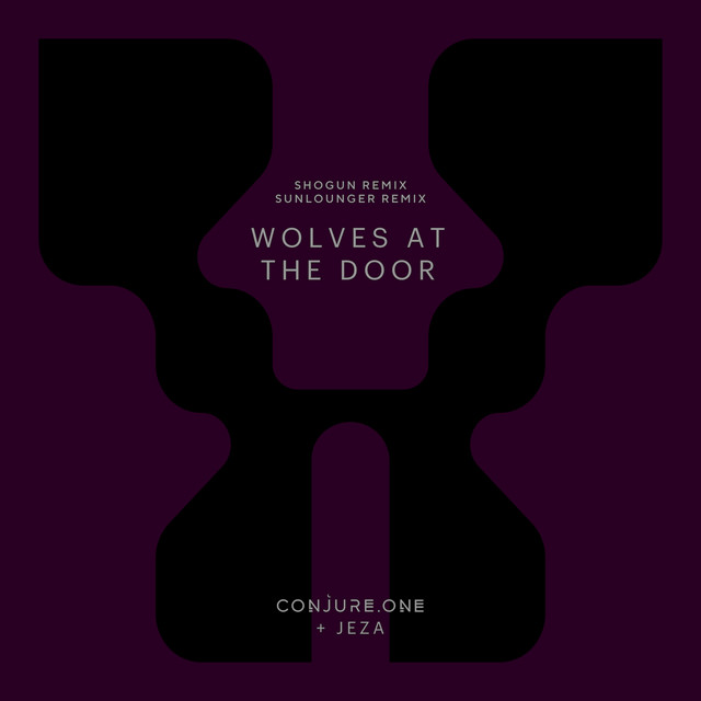 Wolves at the Door (Sunlounger + Shogun Remixes)