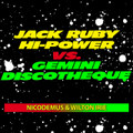 Jack Ruby Hi-Power vs. Gemini Discotheque (Instrumental Dub)