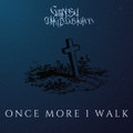 Once More I Walk