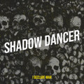 Shadow Dancer