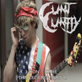 Cunt Cuntly: I Don't Care [The Legend Part 1]