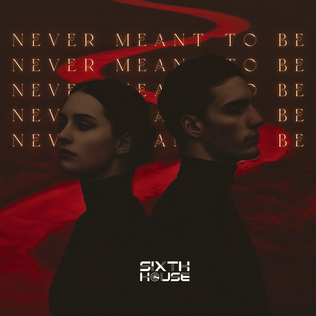 Never Meant To Be