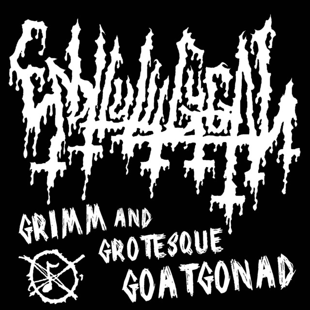 Grimm and Grotesque Goatgonad (2025 Remastered)