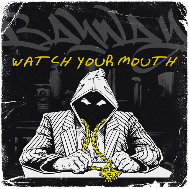 Watch Your Mouth