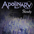 Slowly
