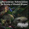Therianthropic Rebirth Follows the Carving of Bloodied Organs