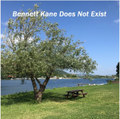Bennett Kane Does Not Exist