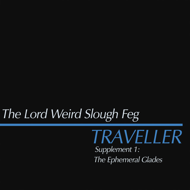 TRAVELLER SUPPLEMENT I: The Ephemeral Glades