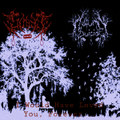 I Would Have Loved You, Forever... (Split w/ Sober dsbm)