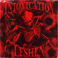 INTOXICATION