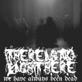 we have always been dead