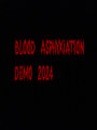 Blood Asphyxiation Demo 2024