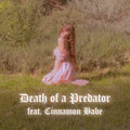 DEATH OF A PREDATOR