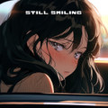 Still Smiling