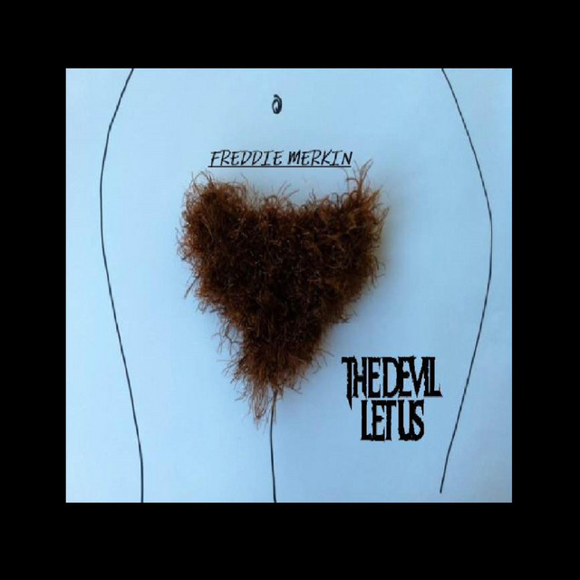 Freddie Merkin (Explicit Version)