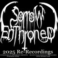 Sorrow Enthroned (2025 Re-Recordings)