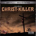 Christ Killer: CK4K Remastered