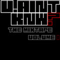 UAINTKNW? volume 1
