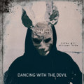 Dancing with The Devil