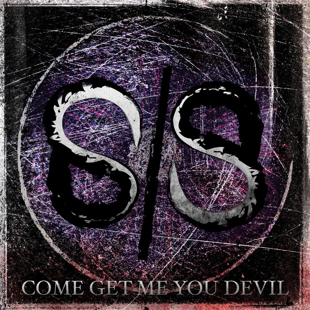 Come Get Me You Devil